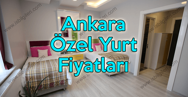 Ankara Özel Yurt Fiyatları