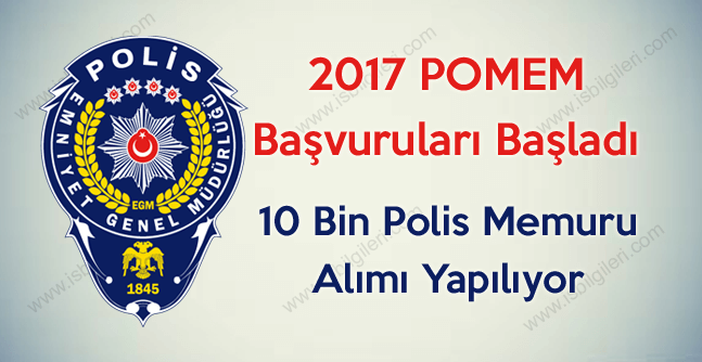 Emniyet Genel Müdürlüğü POMEM 10 Bin Polis Memuru Alımı başvuruları başladı