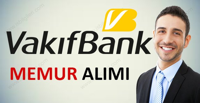 Vakıfbank Memur Alımı 2017