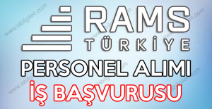 RAMS Türkiye personel alımı iş başvurusu