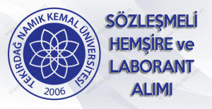 Tekirdağ Namık Kemal Üniversitesi Hemşire ve Laborant Alımı iş ilanı