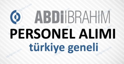 Abdi İbrahim Personel Alımı İş İlanı