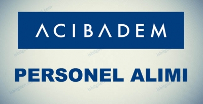 Acıbadem Hastanesi Personel  Alımı İş İlanları