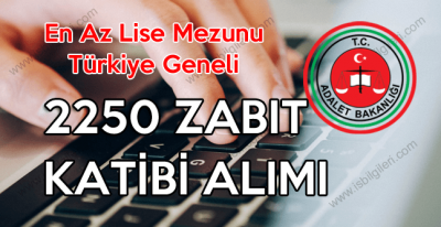 Adalet Bakanlığı 2250 zabıt katibi alımına başvuru şartları neler?