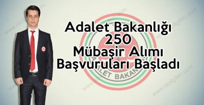 Adalet Bakanlığı 250 Mübaşir Alımı Başvuruları Başladı