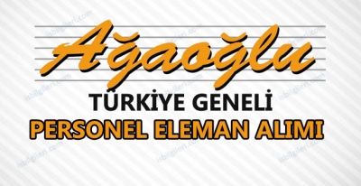 Ağaoğlu Personel Eleman Alımı İş İlanı