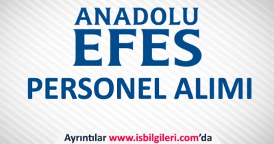 Anadolu Efes Personel Eleman Alımı İş İlanı