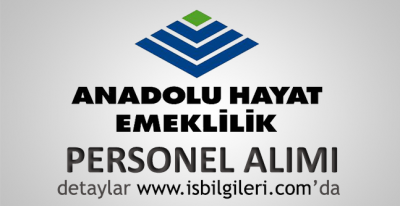Anadolu Hayat Emeklilik Personel Alımı İş İlanları