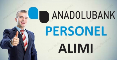 Anadolubank Personel İş İlanları 2017