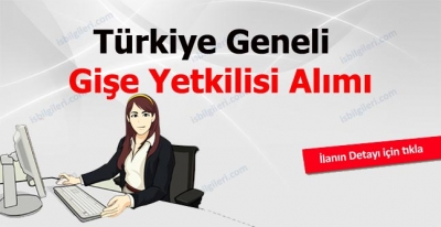 Bankalar Gişe Yetkilisi Alımı Yapıyor