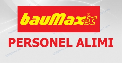 BauMax Personel Alımı İş İlanları