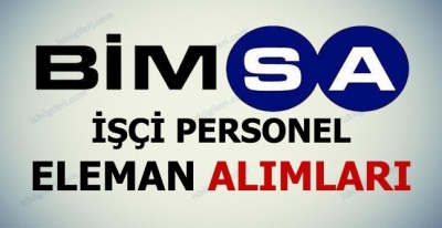 BİMSA Personel İşçi Alımları