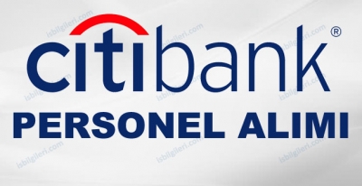 Citibank Personel Alımı İş İlanları