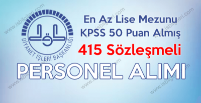 Diyanet İşleri Başkanlığı 50 KPSS Puanı ile  415 Sözleşmeli Personel Alımı