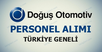 Doğuş Oto Personel Alımı İş İlanı
