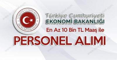 Ekonomi Bakanlığı Giriş Sınavı ile Sözleşmeli Personel Alımı duyurusu yaptı