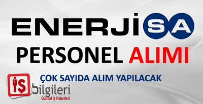 Enerji SA Personel Alımı Yapıyor. Başvuru Şartları Neler?