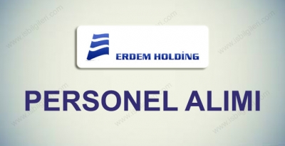 Erdem Holding Personel Alımı İş İlanları 2017