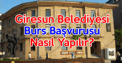 Giresun belediyesi burs başvurusu nasıl yapılır?