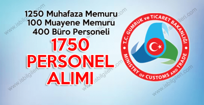 Gümrük ve Ticaret Bakanlığı Açıktan Sözleşmeli 1750 Personel Alımı Gerçekleştiriyor