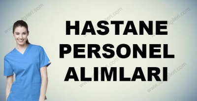Hastane Personel Alımları