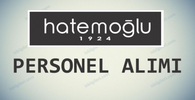Hatemoğlu Personel Alımı İş İlanları