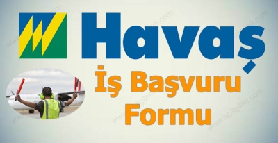 Havaş İş Başvuru Formu