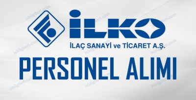 İlko İlaç Sanayi Personel Alımı İş İlanları