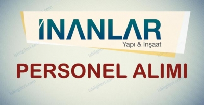 İnanlar İnşaat Personel Alımı İş İlanları