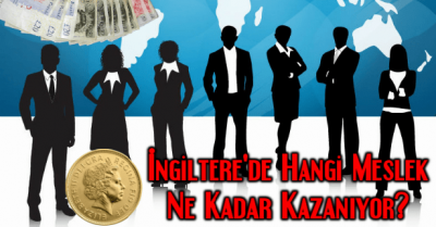 İngiltere'de maaşlar ne kadar?