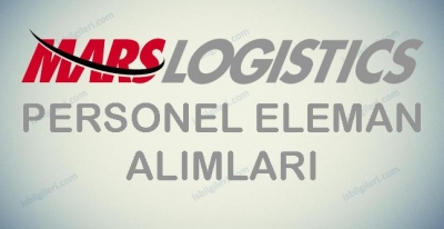 Mars Lojistik Personel Eleman Alımı İş İlanları