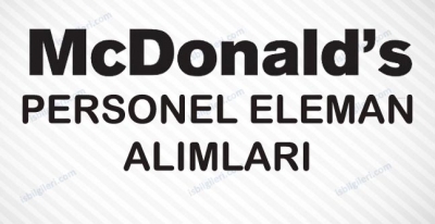 McDonald’s Personel Alımı İş İlanı