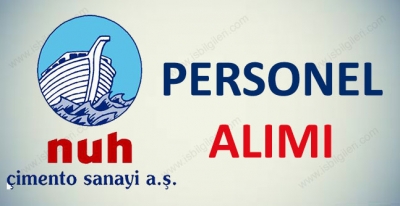 Nuh Çimento Personel Alımı İş Başvurusu