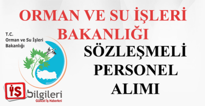 Orman ve Su İşleri Bakanlığı 44 Personel Alıyor
