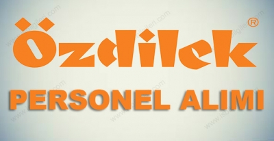 Özdilek Personel Alımı İş Başvurusu 2017