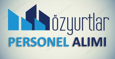 Özyurtlar İnşaat vasıflı vasıfsız Personel Alımı başvuru şartları 2018