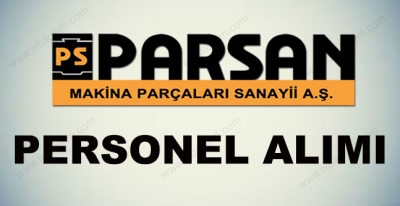 Parsan Makina Sanayi Personel Alımı İş İlanı 2017
