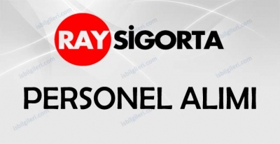 Ray Sigorta Personel Alımı İş İlanları
