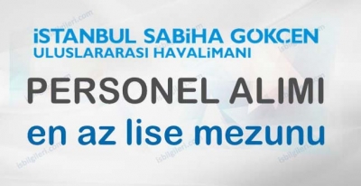 Sabiha Gökçen Havalimanı Personel Alımı İş Başvurusu