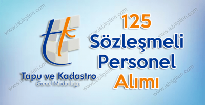 Tapu ve Kadastro Genel Müdürlüğü KPSS 60 puan ile 125 Sözleşmeli Personel Alımı yapıyor