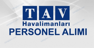 TAV Havalimanları Personel Alımı İş İlanı