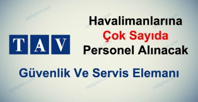 TAV Havalimanlarına Personel Alımı Yapılacak