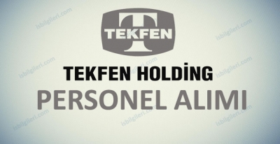 Tekfen İnşaat Personel Alımı İş İlanı
