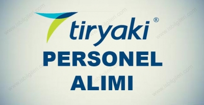 Tiryaki Gıda personel alımı İş ilanları 2017