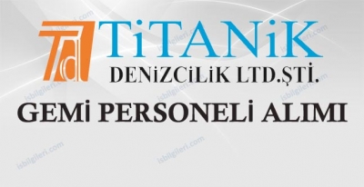 Titanik Denizcilik Personel Alımı İş İlanı