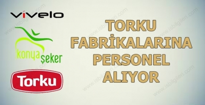 Torku Üretim Fabrikası Personel Alımı İş Başvurusu