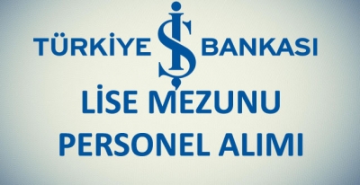 Türkiye İş Bankası Personel Alım İş İlanı