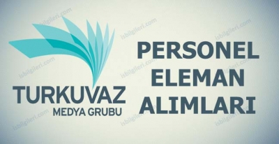 Turkuvaz Personel Alımı İş İlanları