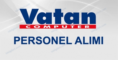 Vatan Bilgisayar Türkiye geneli Personel Alımı İş İlanı