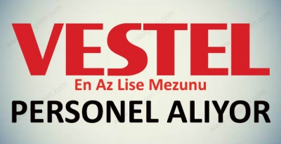 Vestel Lise Mezunu Personel Alıyor